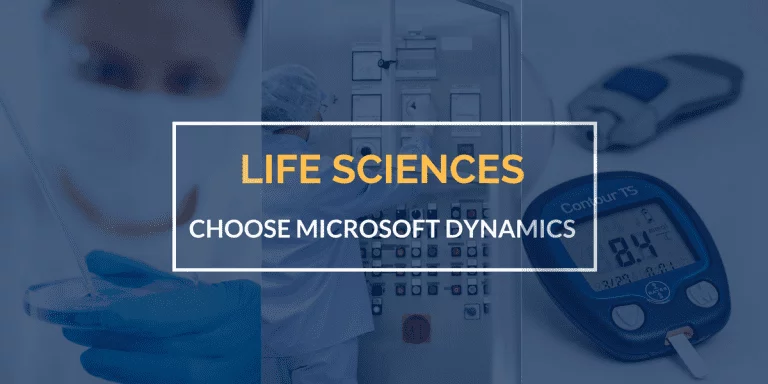 Why should life sciences companies choose Microsoft Dynamics?